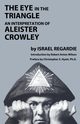 The Eye in the Triangle, Regardie Israel