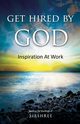 Get Hired By God, Sirshree