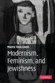Modernism, Feminism, and Jewishness, Linett Maren Tova