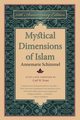 Mystical Dimensions of Islam, Schimmel Annemarie