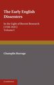 The Early English Dissenters (1550-1641), Burrage Champlin
