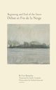 Beginning and End of the Snow, Bonnefoy Yves