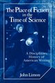 The Place of Fiction in the Time of Science, Limon John