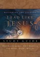 Lead Like Jesus Workbook, Blanchard Kenneth