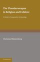 The Thunderweapon in Religion and Folklore, Blinkenberg Christian