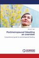 Postmenopausal bleeding an overview, Nasr Ahmed S.