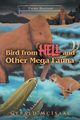 Bird From Hell And Other Mega Fauna Third Edition, McIsaac Gerald