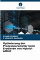 Optimierung der Prozessparameter beim Erodieren von Hybrid-AMMC, PRASAD M HARI
