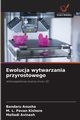 Ewolucja wytwarzania przyrostowego, Anusha Bandaru