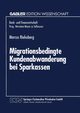 Migrationsbedingte Kundenabwanderung bei Sparkassen, Riekeberg Marcus