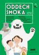 Oddech smoka, 