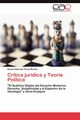 Critica Juridica y Teoria Politica, Florez Mu Oz Daniel Eduardo