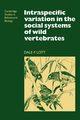Intraspecific Variation in the Social Systems of Wild Vertebrates, Lott Dale F.