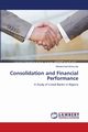 Consolidation and Financial Performance, Isa Muhammad Aminu