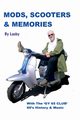 Mods, Scooters &  Memories, Lucky