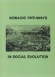 Nomadic Pathways in Social Evolution, 