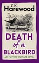 Death of a Blackbird, Harewood C. K.