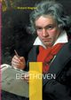 Beethoven, Wagner Richard