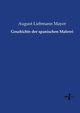Geschichte der spanischen Malerei, Mayer August Liebmann