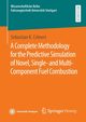 A Complete Methodology for the Predictive Simulation of Novel, Single- and Multi-Component Fuel Combustion, Crnert Sebastian K.