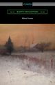 Ethan Frome, Wharton Edith