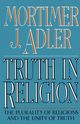 Truth in Religion, Adler Mortimer Jerome