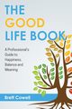 The Good Life Book, Cowell Brett