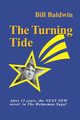 THE TURNING TIDE, Baldwin Bill