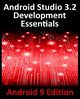 Android Studio 3.2 Development Essentials - Android 9 Edition, Smyth Neil