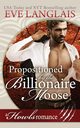 Propositioned by the Billionaire Moose, Langlais Eve