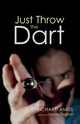 Just Throw the Dart, Amiss Richard
