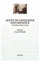 Agent of Challenge and Defiance, 