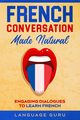 French Conversation Made Natural, Guru Language
