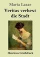 Veritas verhext die Stadt (Grodruck), Lazar Maria