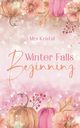 Winter Falls Beginning, Kristal Mrs