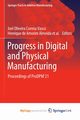Progress in Digital and Physical Manufacturing, 