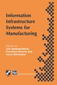 Information Infrastructure Systems for Manufacturing, 