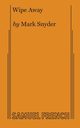 Wipe Away, Snyder Mark McKnight Presidential Chai