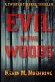 Evil in the Woods, Moehring Kevin M
