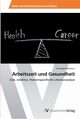 Arbeitszeit und Gesundheit, Heitmann Christoph