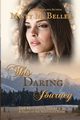 This Daring Journey, Beller Misty M.