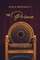 The Prince, Machiavelli Nicolo