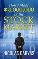 How I Made $2,000,000 in the Stock Market, Darvas Nicolas