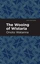 The Wooing of Wistaria, Watanna Onoto