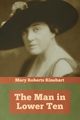 The Man in Lower Ten, Rinehart Mary Roberts