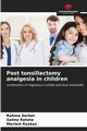 Post tonsillectomy analgesia in children, Derbel Rahma