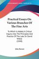 Practical Essays On Various Branches Of The Fine Arts, Burnet John