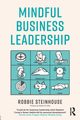 Mindful Business Leadership, Steinhouse Robbie