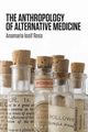 The Anthropology of Alternative Medicine, Ross Anamaria Iosif