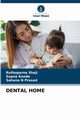 DENTAL HOME, Shaji Ruthuparna